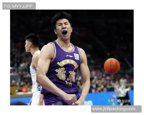 邹雨宸：从篮球新星到职业生涯巅峰的成长之路与挑战